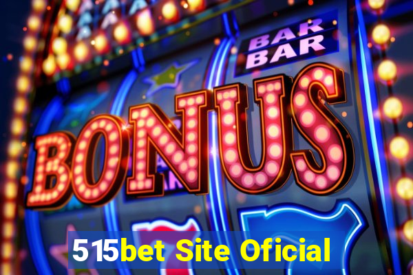 515bet Site Oficial